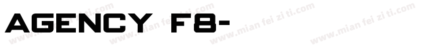 agency f8字体转换